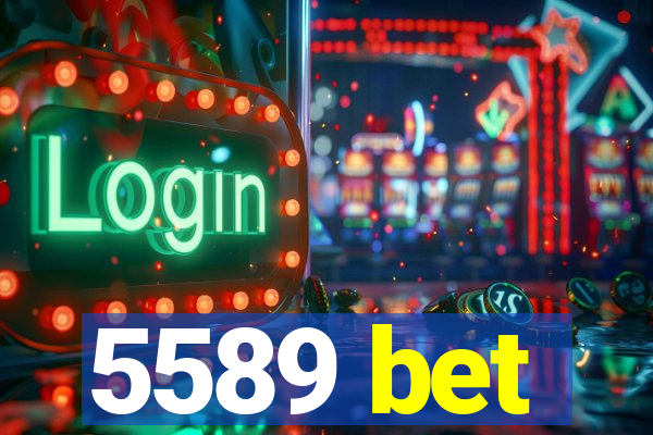 5589 bet